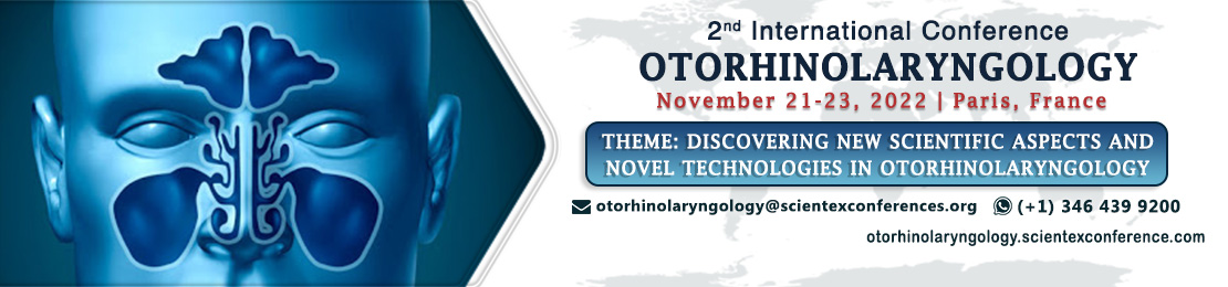 Otorhinolaryngology Conference 2022
